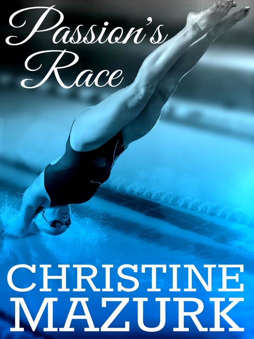 Title details for Passion's Race by Christine Mazurk - Available